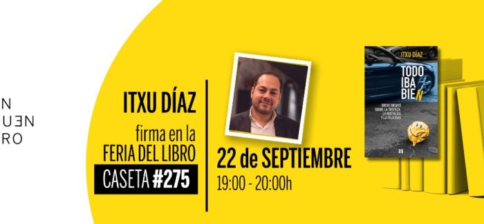 Firma de Itxu Díaz en la Feria del Libro: miércoles 22 de septiembre a las 19:00